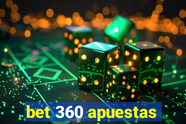 bet 360 apuestas